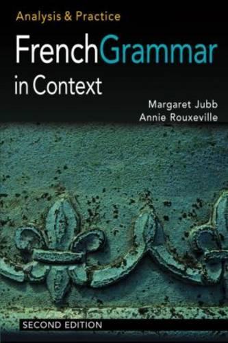 French Grammar in Context: Analysis and Practice (Hodder Arnold Publication)