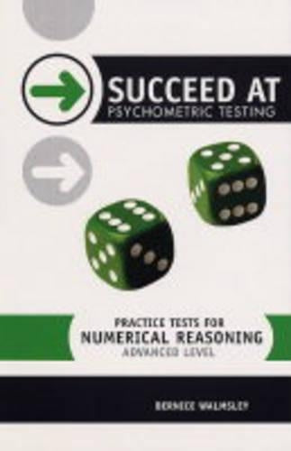 Succeed at Psychometric Testing: Practice Tests for Numerical Reasoning Advanced Level (SPT)