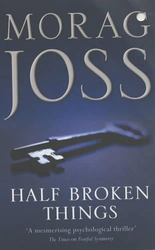 Half Broken Things