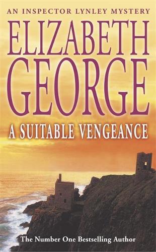 A Suitable Vengeance: An Inspector Lynley Novel: 4 (Inspector Lynley Mystery Series)