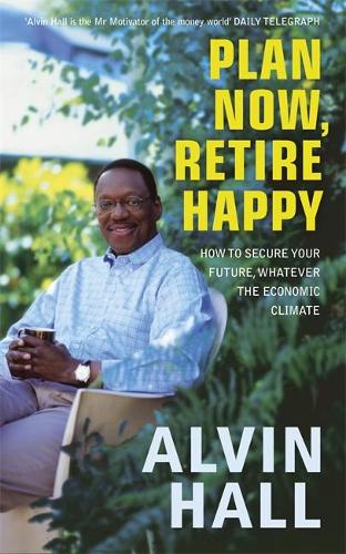 Plan Now, Retire Happy: Planning Your Dream Retirement