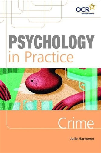 Psychology in Practice: Crime (Psychology In Practice Series)