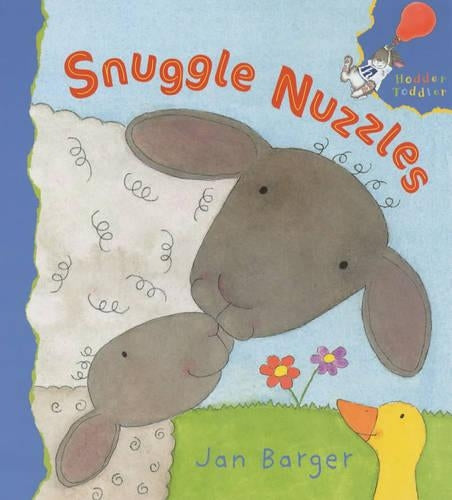 Snuggle Nuzzles (Hodder toddler)