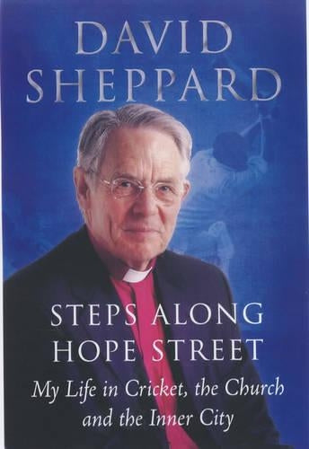 Steps Along Hope Street: My Life in Cricket, the Church and the Inner City