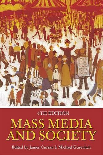Mass Media and Society 4th Edition