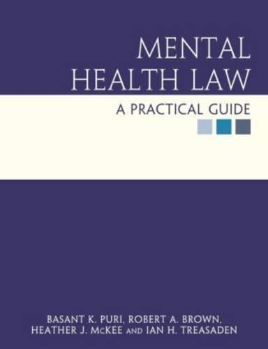 Mental Health Law: a practical guide (Hodder Arnold Publication)