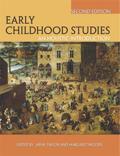 Early Childhood Studies: an holistic introduction, 2nd edition