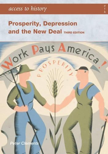 Access to History: Prosperity, Depression and the New Deal third edition