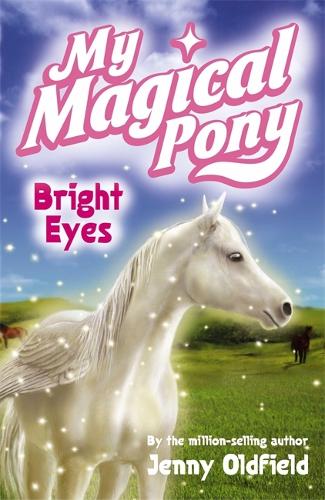 3: Bright Eyes (My Magical Pony)