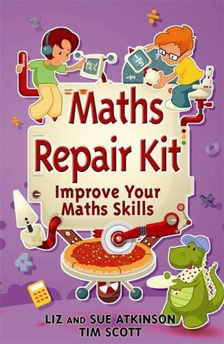 Repair Kits: Maths Repair Kit: Improve Your Maths Skills