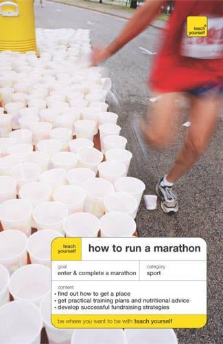 Teach Yourself How to Run a Marathon (TYG)