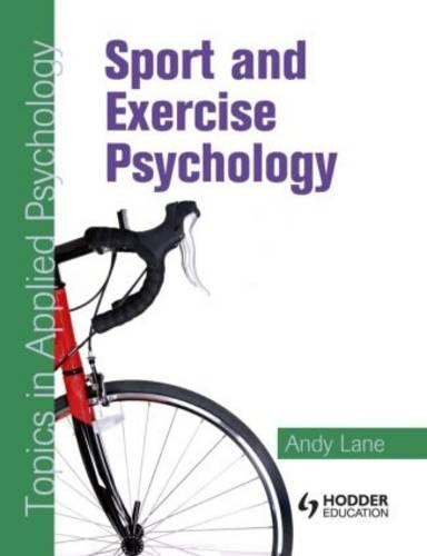 Sport and Exercise Psychology: Topics in Applied Psychology