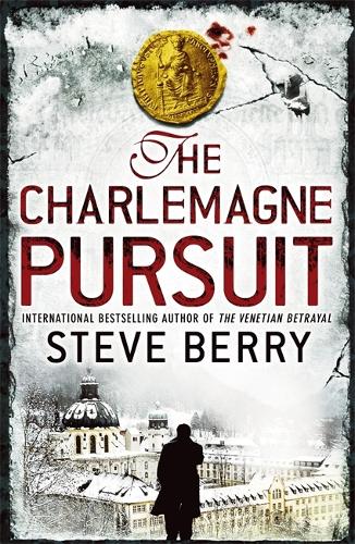 The Charlemagne Pursuit: Book 4 (Cotton Malone)