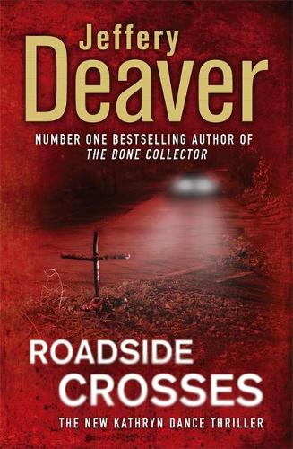 Roadside Crosses: Kathryn Dance Book 2