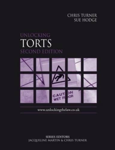 Unlocking Torts Second Edition (Unlocking the Law)