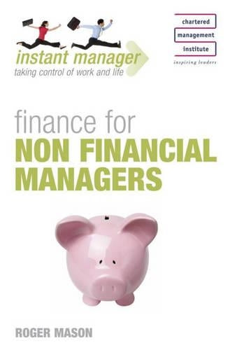 Instant Manager: Finance for non Financial Managers (IMC)