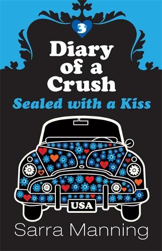 Sealed With A Kiss (Diary Of A Crush)