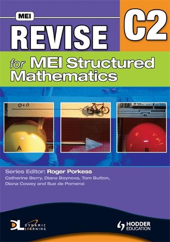 Revise for MEI Structured Mathematics - C2: Level C2