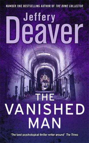 The Vanished Man: Lincoln Rhyme Book 5 (Lincoln Rhyme Thrillers)