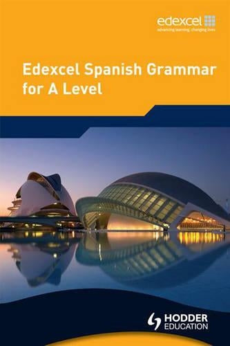 Edexcel Spanish Grammar for A Level (EAML)