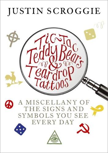 Tic-Tac Teddy Bears and Teardrop Tattoos: The Secrets and Signs You Miss Everyday