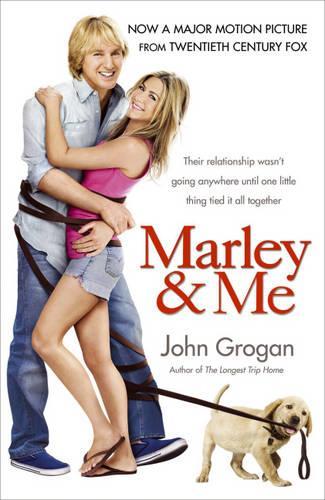 Marley & Me: Life and Love with the Worlds Worst Dog