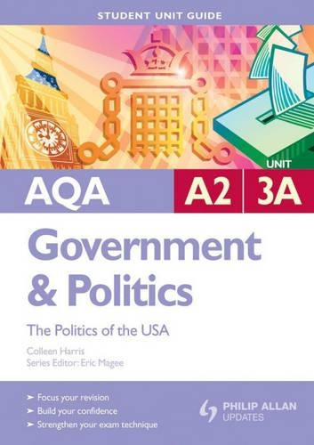 AQA A2 Government & Politics Student Unit Guide: Unit 3A The Politics of the USA (Student Unit Guides)
