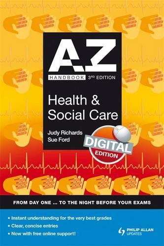 A-Z Health and Social Care Handbook + Online 3rd Edition (Complete A-Z)