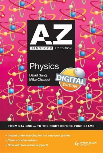 A-Z Physics Handbook+ Online 4th Edition (Complete A-Z)