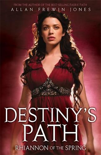 Rhiannon of the Spring: Book 1 (Destinys Path)