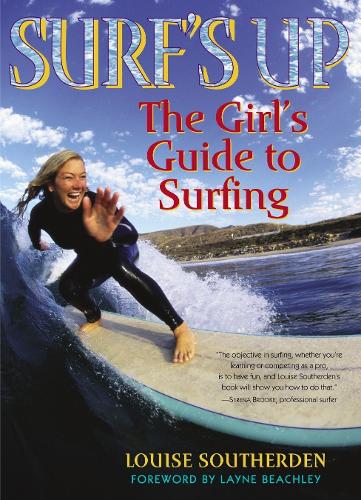 Surfs Up: The Girls Guide to Surfing