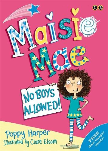 No Boys Allowed: Book 1 (Maisie Mae)