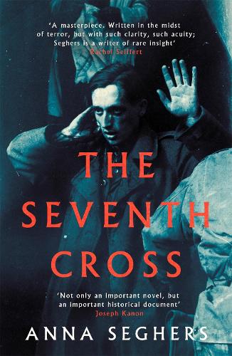 The Seventh Cross (Virago Modern Classics)