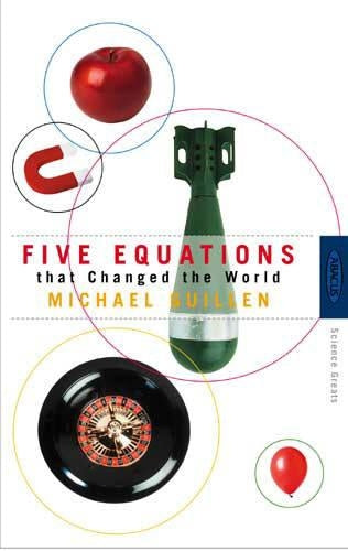 Five Equations That Changed The World
