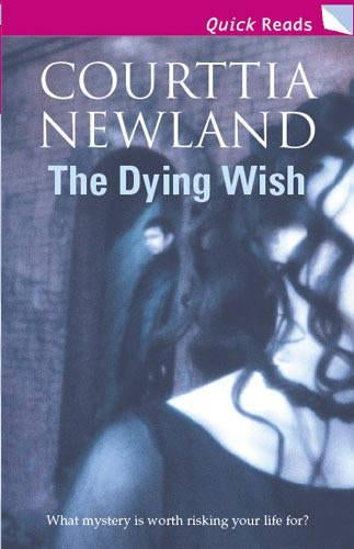 The Dying Wish (Quick Reads)