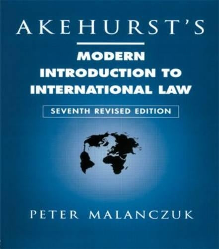 Akehursts Modern Introduction to International Law