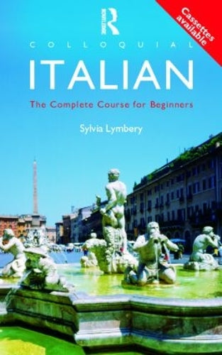 Colloquial Italian: The Complete Course for Beginners (Colloquial Series)