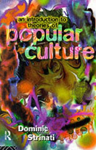 AN INTRODUCTION TO THEORIES OF POPULAR CULTURE