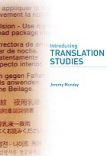 Introducing Translation Studies: Theories and Applications