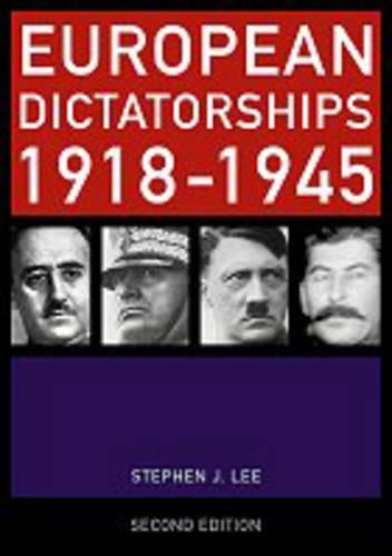 European Dictatorships 1918–1945