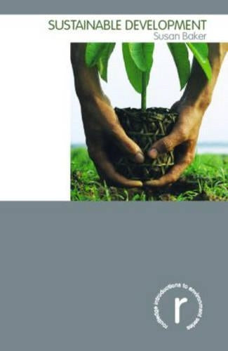 Sustainable Development (Routledge Introductions to Environment: Environment and Society Texts)
