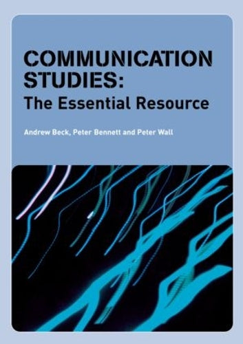 Communication Studies: The Essential Resource (Essentials)