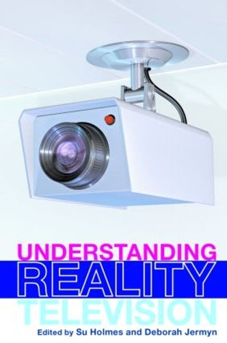 Understanding Reality Television