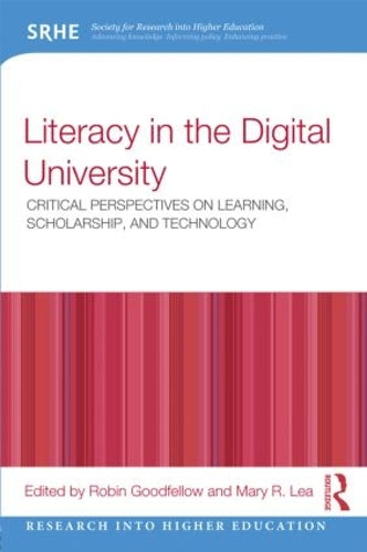 Literacy in the Digital University (Research into Higher Education)