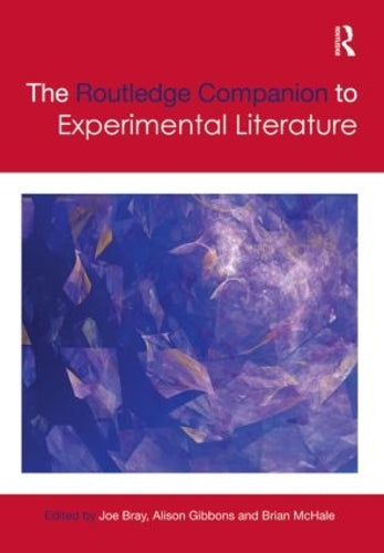 The Routledge Companion to Experimental Literature (Routledge Literature Companions)