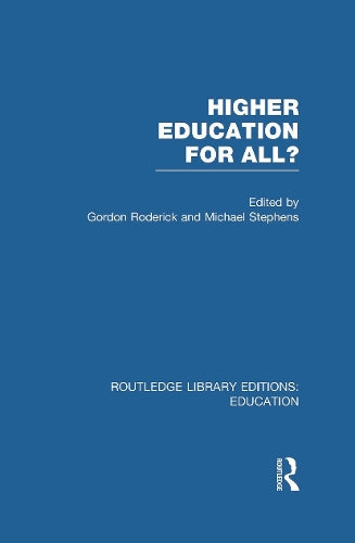Higher Education For All? (Routledge Library Editions: Education)