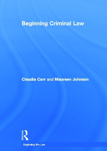 Beginning Criminal Law (Beginning the Law)