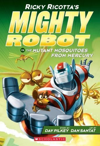 Ricky Ricottas Mighty Robot vs. the Mutant Mosquitoes from Mercury (Ricky Ricottas Mighty Robot #2)