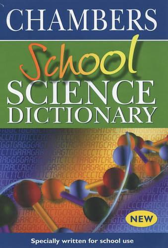 Chambers School Science Dictionary