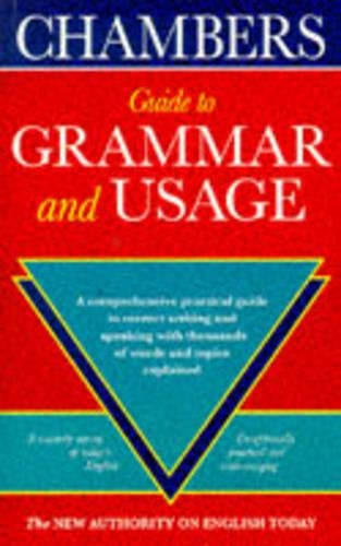 Chambers Complete Guide to English Grammar and Usage
